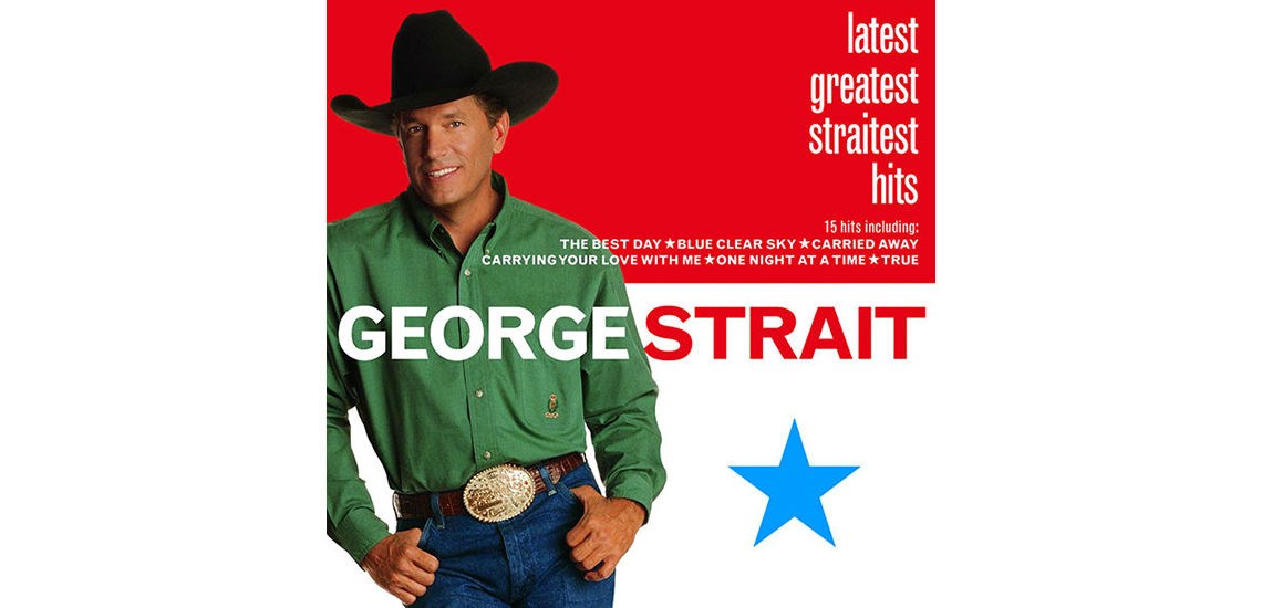 Latest Greatest Straitest Hits